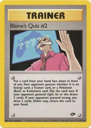 Blaine's Quiz #2 - 111/132 - Uncommon